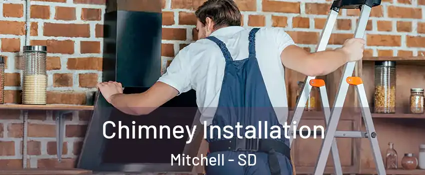  Chimney Installation Mitchell - SD