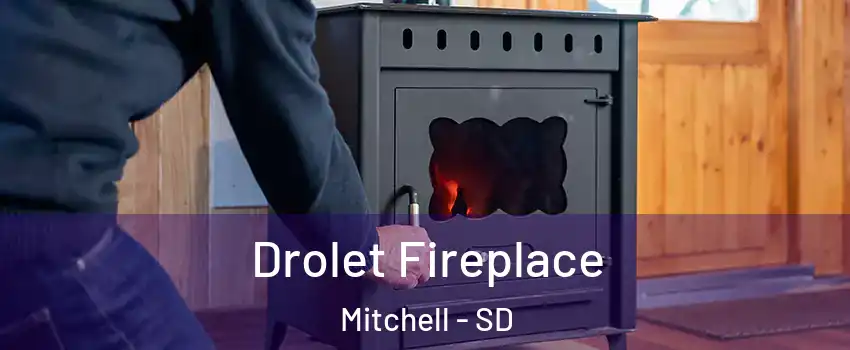  Drolet Fireplace Mitchell - SD
